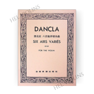 鄧克拉 六首旋律變奏曲-作品89 小提琴獨奏+鋼琴伴奏譜【小提琴教本】希爾提琴 🎻
